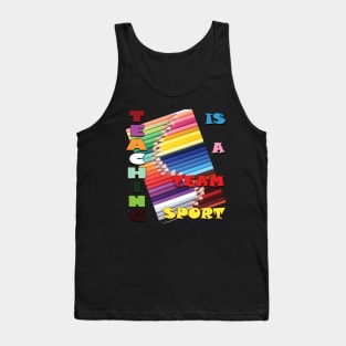 Teaching is a team sport. Tank Top